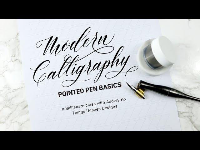 Modern Calligraphy Series: Pointed Pen Basics