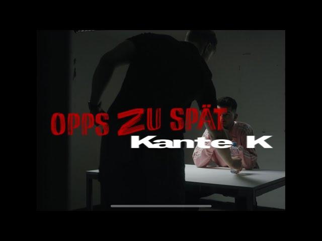 Opps zu spät - KanteK