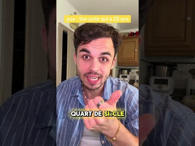 pov : ton pote qui a 25 ans #25ans#pote#lol