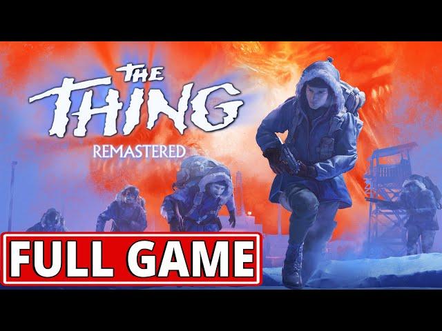 The Thing: Remastered - FULL GAME walkthrough | Longplay