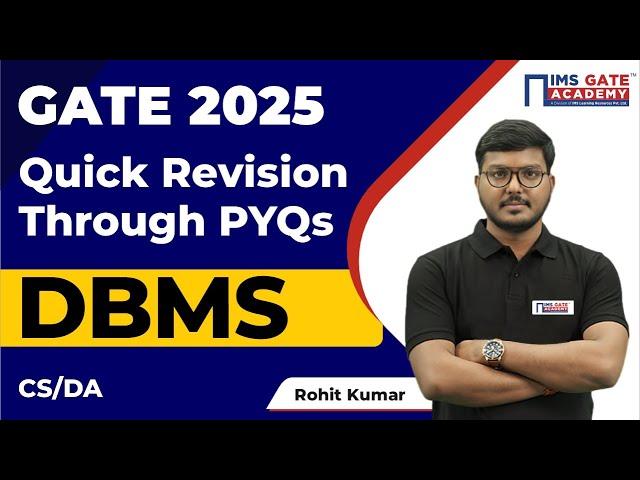 GATE 2025 - Quick Revision through PYQs | DBMS | Rohit Kumar Sir