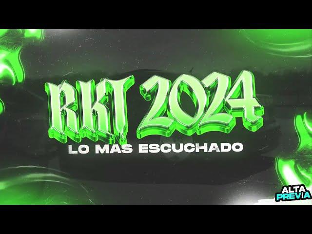 RKT 2024  MIX LO MAS NUEVO Y MAS ESCUCHADO (AGOSTO) | ALTA PREVIA 