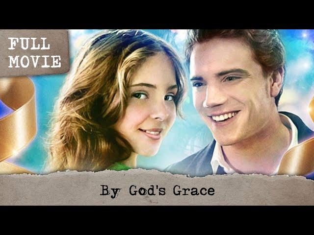 By God's Grace | English Full Movie | Drama Family