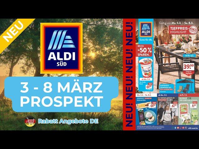 ALDİ SÜD Prospekte der Woche - Rabatt Angebote DE | 3 März 2025 - 8 März 2025 Prospekt