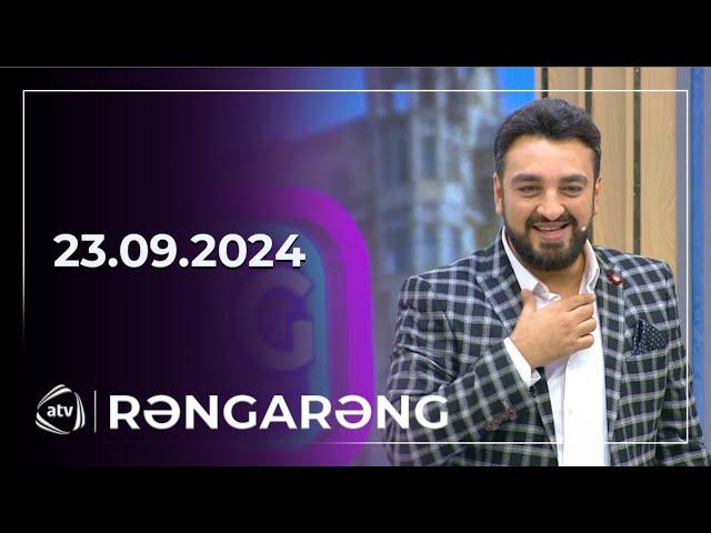 Rəngarəng - Türkan Vəlizadə, Pərviz Bülbülə / 23.09.2024