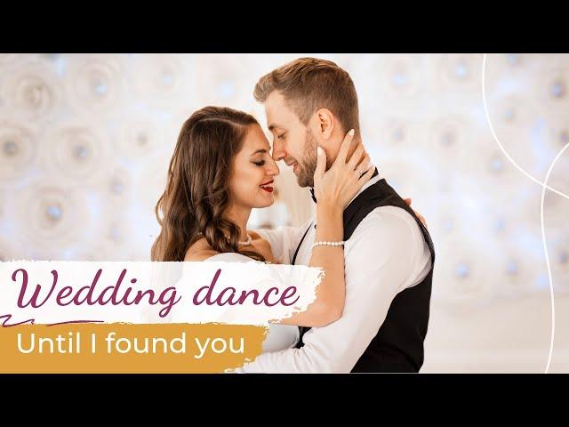 Until I Found You - Stephen Sanchez, Em Beihold ️ Wedding Dance ONLINE | Beautiful Choreography