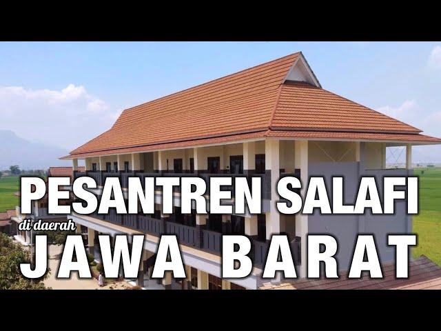 Ayo Mondok | inilah 30 Pesantren Salafi di Daerah Jawa Barat