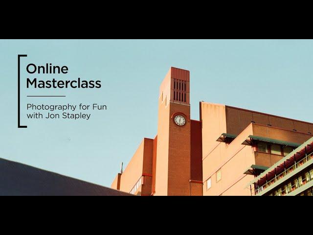 Online Masterclass | Photography for Fun with Jon Stapley