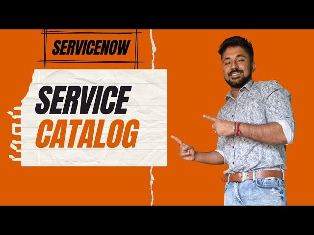 ServiceNow Different components of Service Catalog