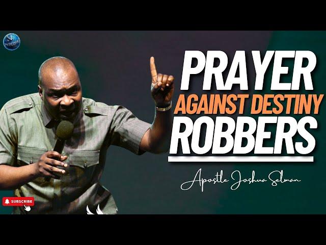 {12.00] #midnightprayers: DESTINY ROBBERS LOOSE ME NOW AND LET ME GO | APOSTLE JOSHUA SELMAN