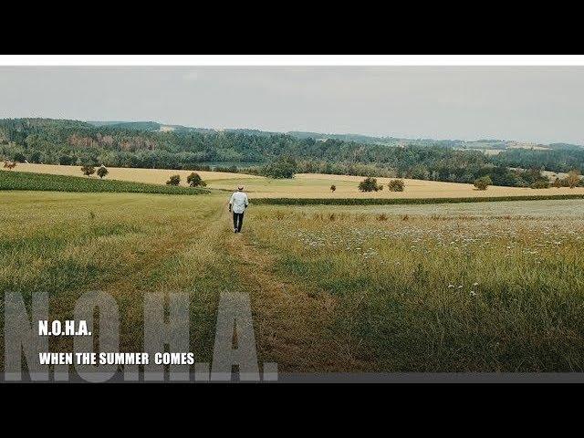 N.O.H.A. "When The Summer Comes" Official video