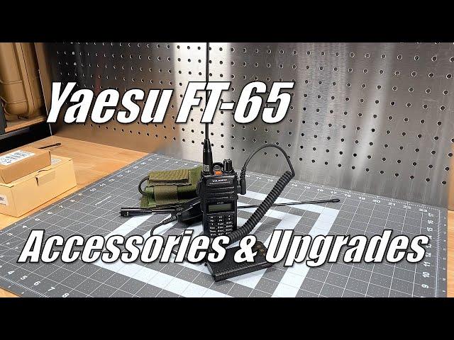 Yaesu FT-65 Accessories & Upgrades