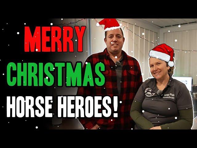 Merry Christmas Horse Heroes! - Horse Plus Happenings Vlog #50 | 12-19-2024