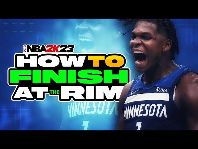 NBA 2K23 How To Finish At The Rim! MASTER New Layup Animations, Dunking & More