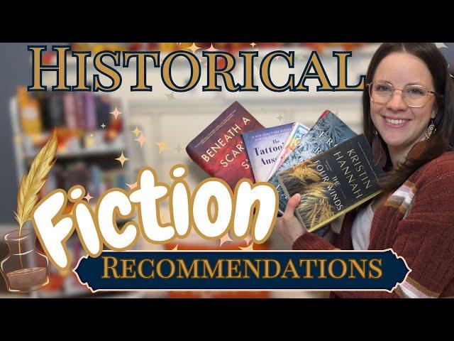 Historical Fiction Recommendation's | General, Romance, Fantasy Historical Fiction, and MORE!