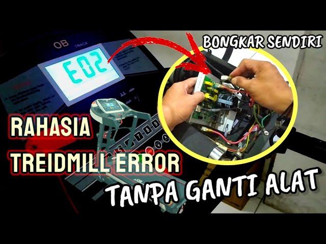 cara memperbaiki treadmill error, service treidmill error e02 | cara service treidmill error