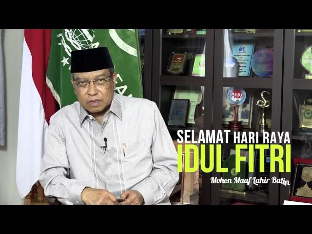 KH. Said Aqil Siradj - Selamat Hari Raya Idul Fitri 1438H