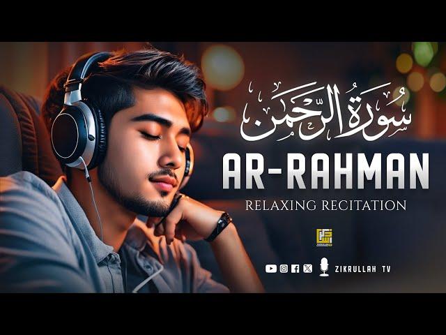 Best heart touching recitation of Surah Ar-Rahman سورة الرحمن | Zikrullah TV