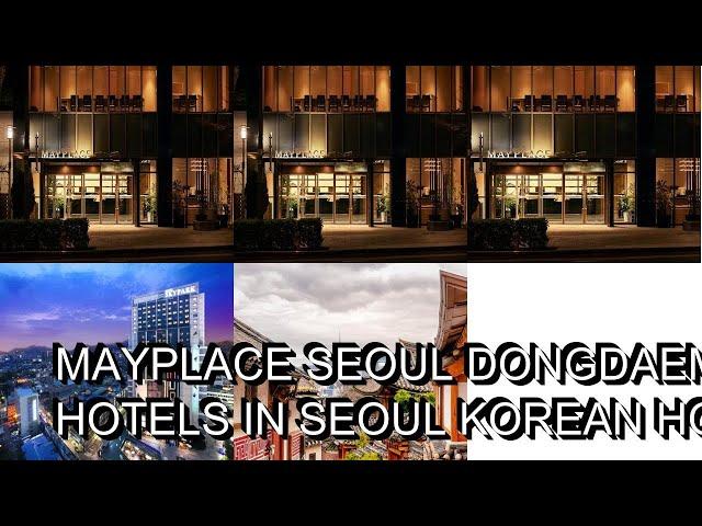 Mayplace Seoul Dongdaemun hotel review  Hotels in Seoul  Korean Hotels