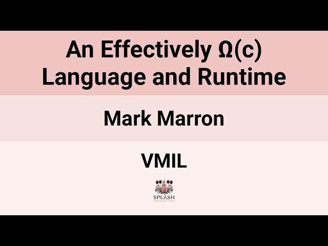 [VMIL24] An Effectively Ω(c) Language and Runtime