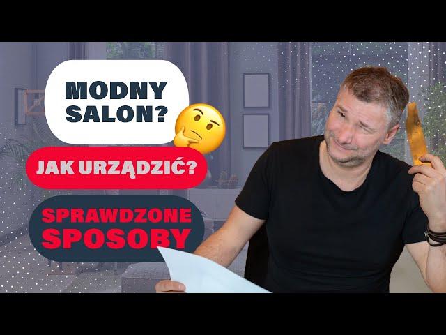 Trendy 2024. JAK URZĄDZIĆ MODNY SALON? SPRAWDZONE SPOSOBY W 2024!