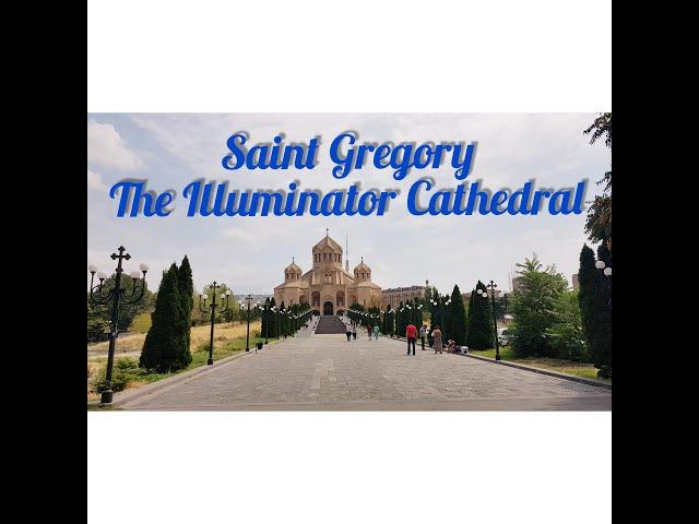 Saint Gregory The Illuminator Cathedral