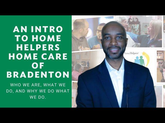 About Home Helpers of Bradenton: An Introduction