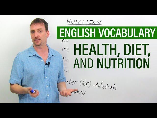 Improve Your English Vocabulary: Diet, Health, and Nutrition