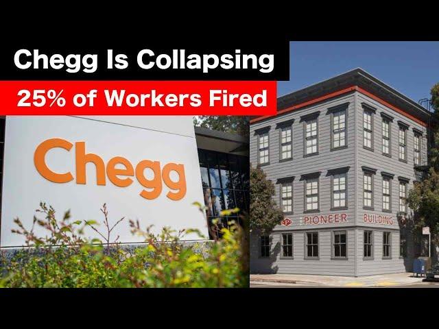 Chegg Fires 25% of Their Workers As Company Starts To Collapse