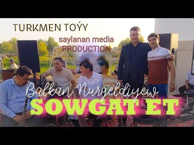 Balkan Nurgeldiyew //Sowgat et (Toy version)