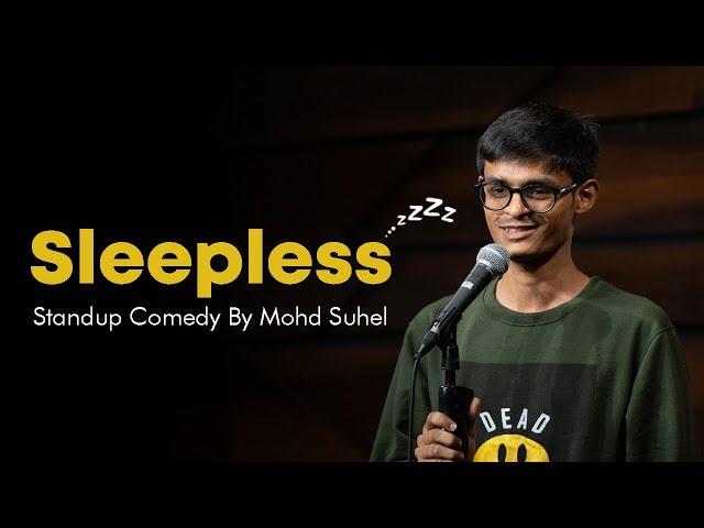 Sleepless - Social Media & Artificial Intelligence | Stand-Up Comedy by Mohd Suhel