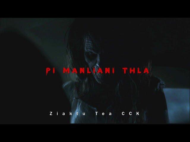 Pi Manliani thla| Mizo thlahrang thawnthu| Ziaktu Tea CCK