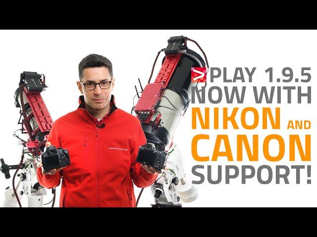 PLAY 1.9.5 adds support to Canon and Nikon DSLR/mirrorless cameras