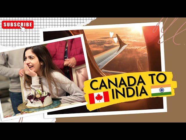 Canada to India Vlog | Going home after 1.5 Years | ️