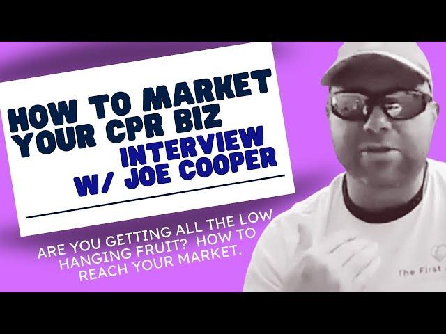 Marketing Your CPR Business Interview w/ Elevate's Joe Cooper