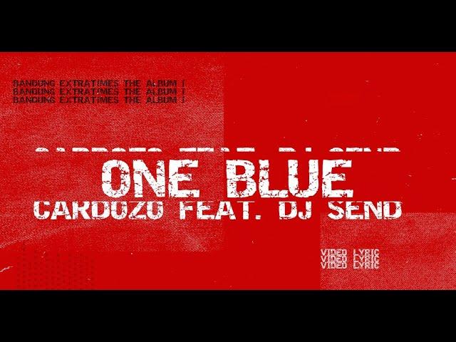 Cardozo feat. DJ Sendy - One Blue ( Video Lyric)