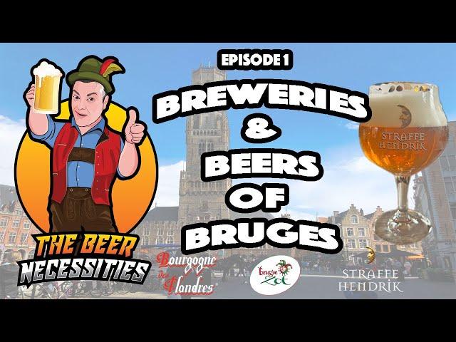 Bruges, Belgium: The Breweries & Beers | The Beer Necessities