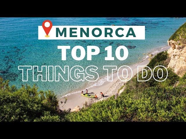 The BEST Things To Do In Menorca Spain | What To See: Beaches, Towns & More | Menorca Travel