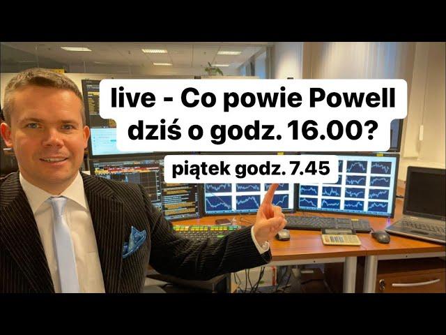 Co powie Powell dziś o godz. 16.00?