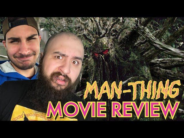 Man-Thing (2005) - Movie Review (w/ Tyler Babb)