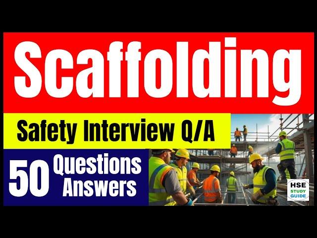 Scaffolding Safety Interview: 50 Questions and Sample Answers @hsestudyguide