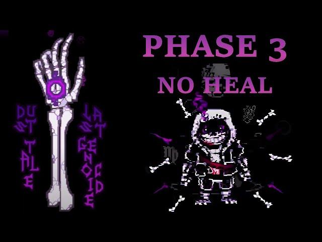 DUSTTALE: Last Genocide - Phase 3 NO HEAL (Normal Mode)