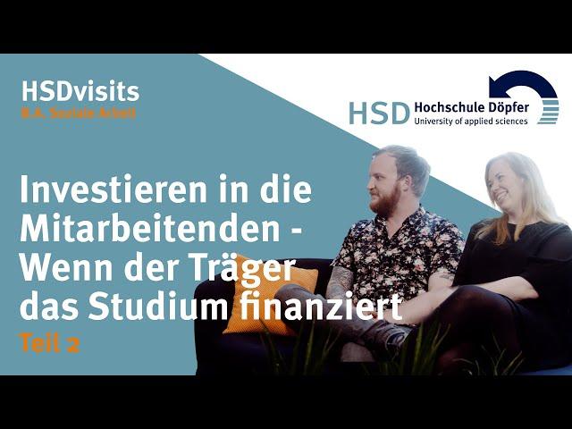 HSDvisits: Investieren in die Mitarbeitenden - Wenn der Träger das Studium finanziert - Teil 2