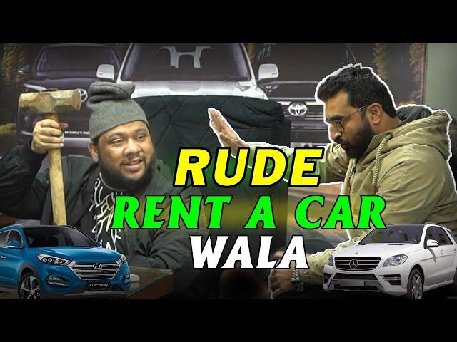 | RUDE RENT A CAR WALA | By Nadir Ali & Team in P4 Pakao | 2025