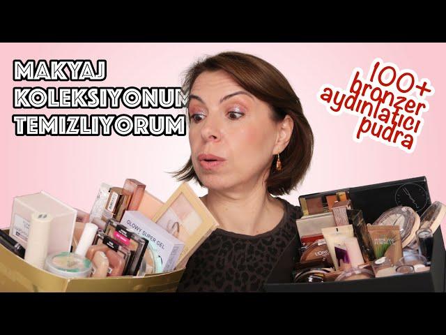 MAKYAJ KOLEKSİYONUMU TEMİZLİYORUM // BRONZER , PUDRA , AYDINLATICI