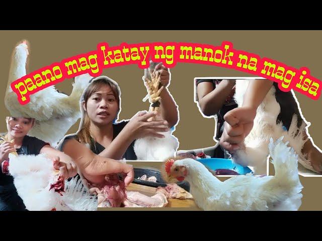 PAANO MAGKATAY NG MANOK NA MAG ISA KALANG.|| @indaynenethvlog30