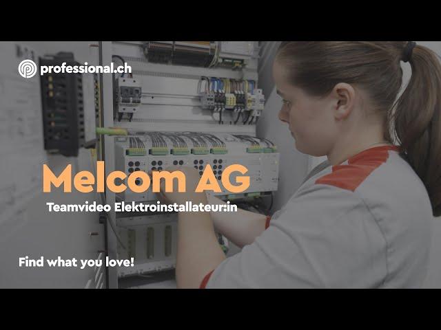 Elektroinstallateur:in bei Melcom AG – Deine Chance auf Aufstieg und Weiterbildung | professional.ch