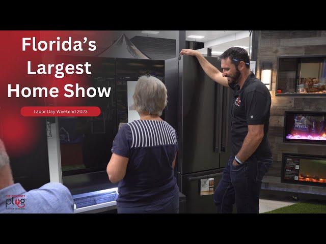 Florida's Largest Home Show Featuring The Appliance Plug