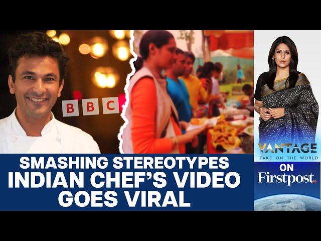 Celebrity Chef Vikas Khanna slams BBC Racism: Goes Viral Again | Vantage with Palki Sharma