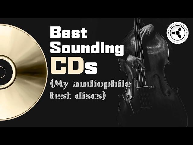 Best sounding CDs (my audiophile test discs)